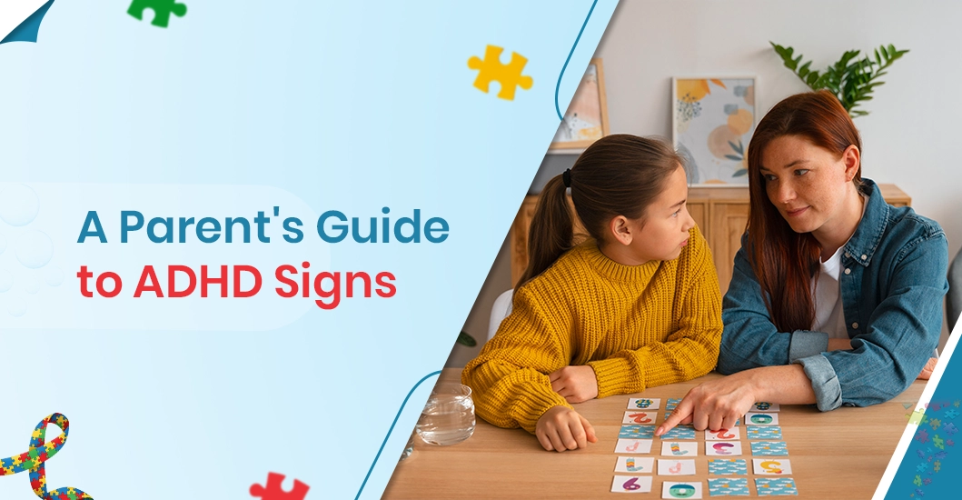A Parent's Guide to ADHD Signs