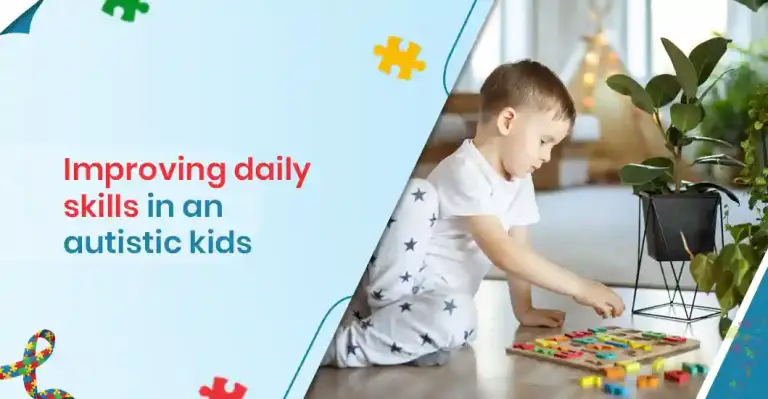 Improving daily skills in an autistic kids
