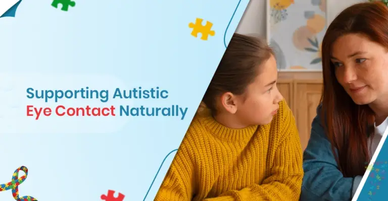 Supporting Autistic Eye Contact Naturally