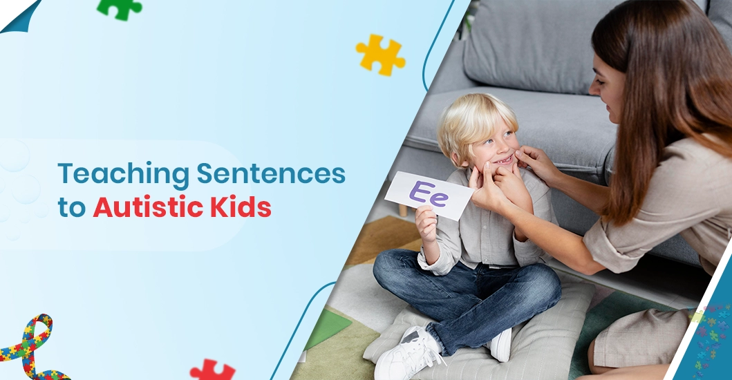 Teaching Sentences to Autistic Kids