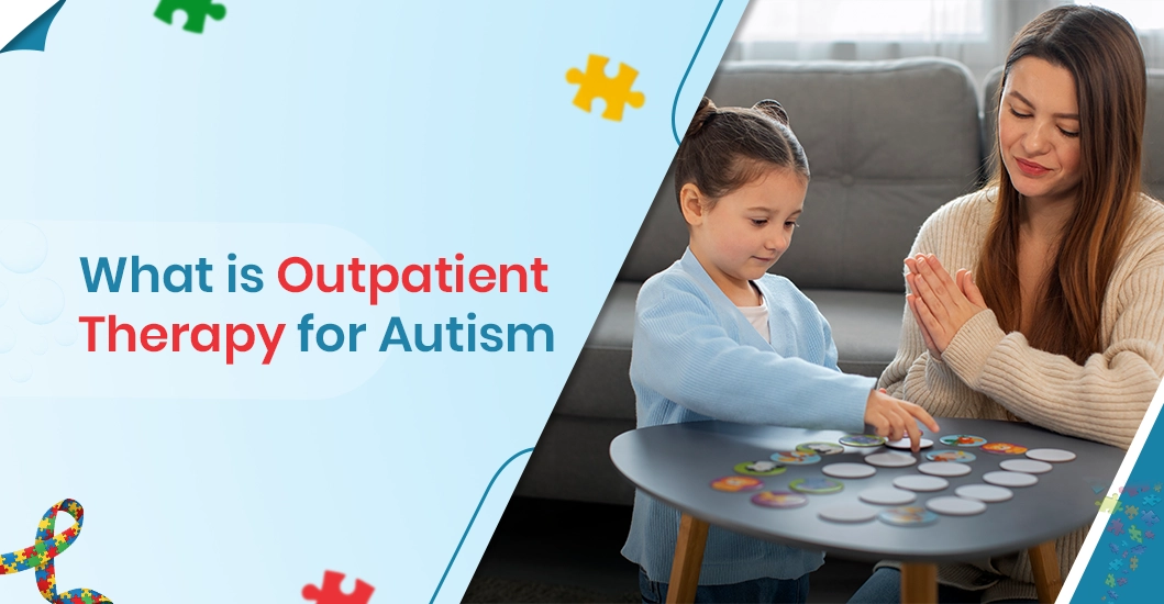 What is Outpatient Therapy for Autism