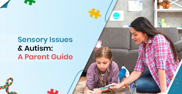 Sensory Issues & Autism A Parent Guide